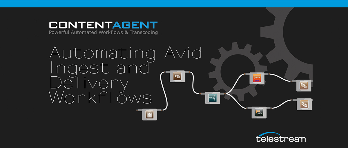 Automating Avid Ingest and Delivery Workflows