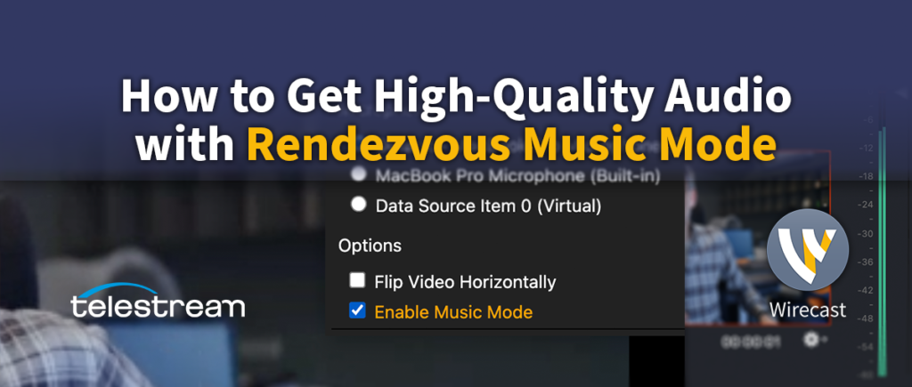 How to get High quality audio with Rendezvous Music Mode